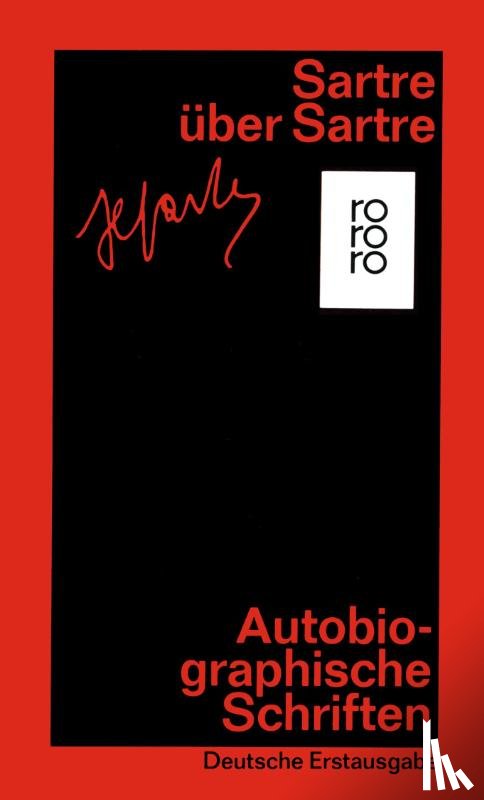 Sartre, Jean-Paul - Sartre über Sartre