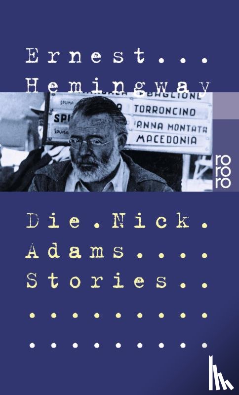 Hemingway, Ernest - Die Nick Adams Stories