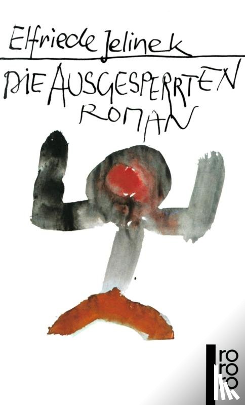 Jelinek, Elfriede - Die Ausgesperrten