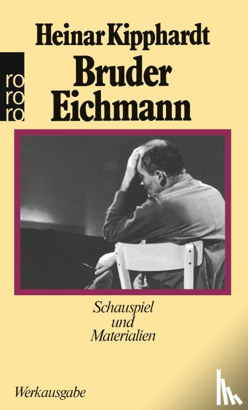 Kipphardt, Heinar - Bruder Eichmann