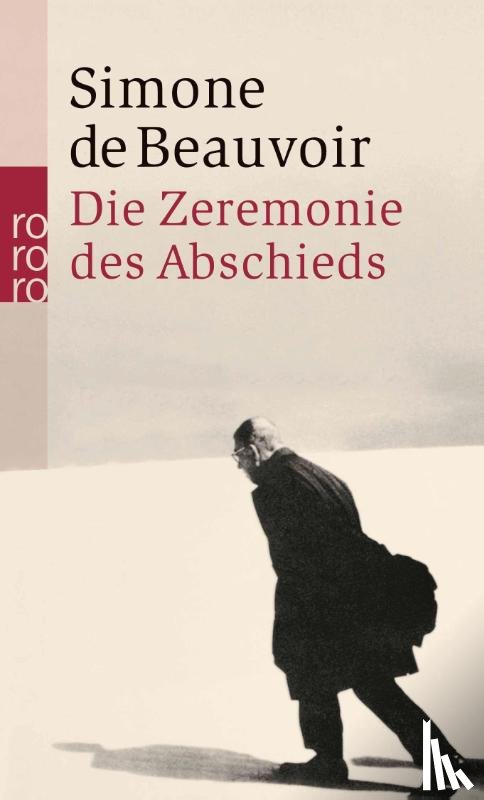 Beauvoir, Simone de - Die Zeremonie des Abschieds und Gespräche mit Jean-Paul Sartre