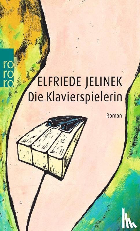Jelinek, Elfriede - Die Klavierspielerin