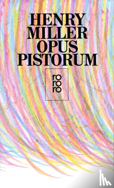 Miller, Henry - Opus Pistorum