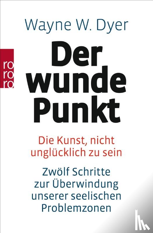Dyer, Wayne W. - Der wunde Punkt