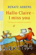 Ahrens, Renate - Hallo Claire - I miss you
