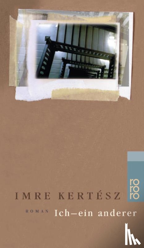 Kertesz, Imre - Ich, ein anderer