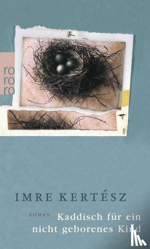 Kertesz, Imre - Kaddisch für ein nicht geborenes Kind
