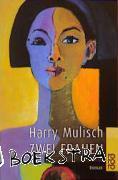 Mulisch, Harry - Zwei Frauen