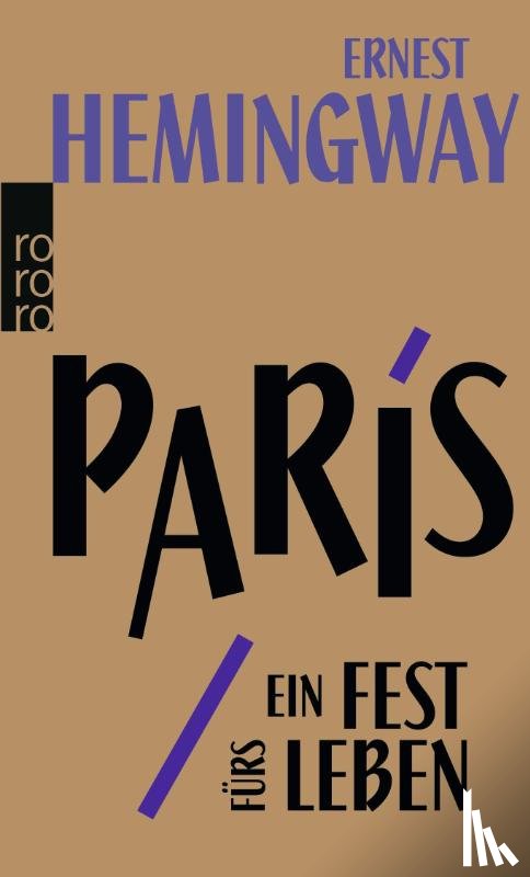 Hemingway, Ernest - Paris, ein Fest furs Leben
