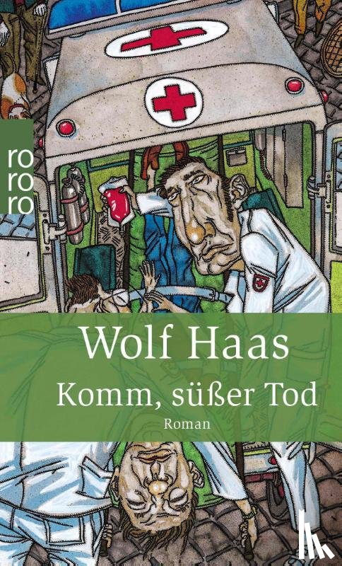 Haas, Wolf - Komm, süßer Tod