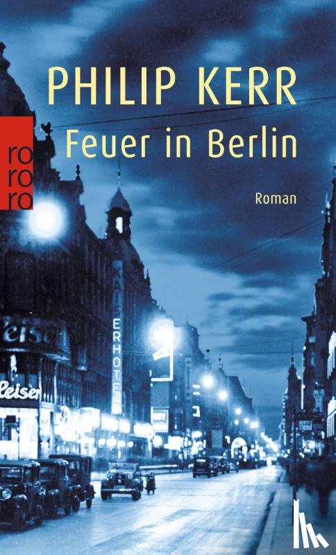 Kerr, Philip - Feuer in Berlin