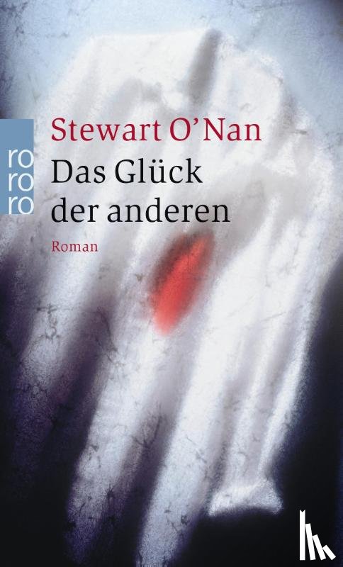 O'Nan, Stewart - Das Glück der anderen