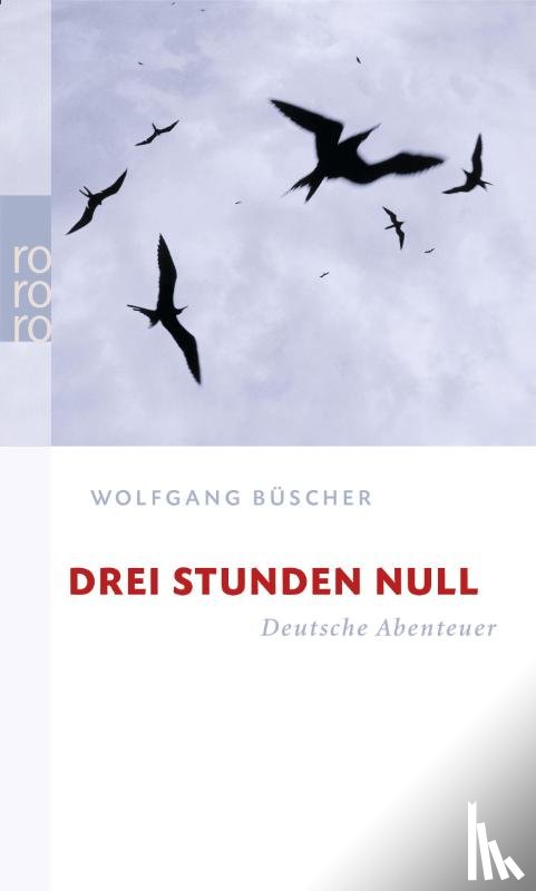 Büscher, Wolfgang - Drei Stunden Null