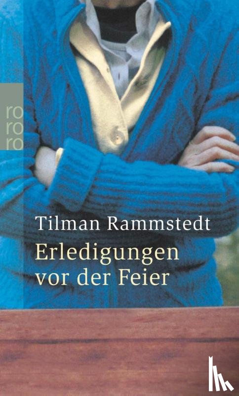 Rammstedt, Tilman - Erledigungen vor der Feier