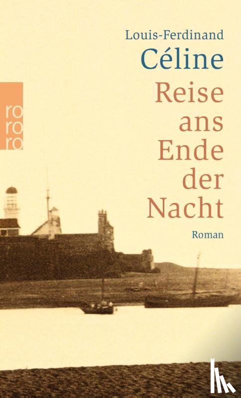 Celine, Louis-Ferdinand - Reise ans Ende der Nacht