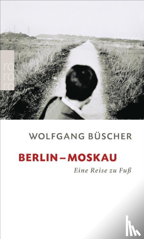 Büscher, Wolfgang - Berlin - Moskau