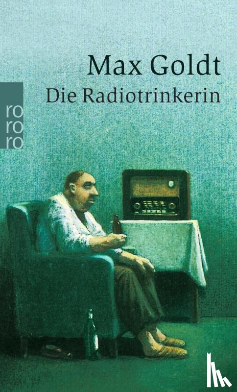 Goldt, Max - Die Radiotrinkerin