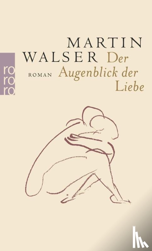 Walser, Martin - Der Augenblick der Liebe