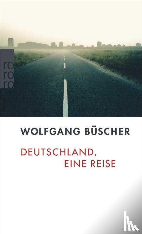 Büscher, Wolfgang - Deutschland, eine Reise