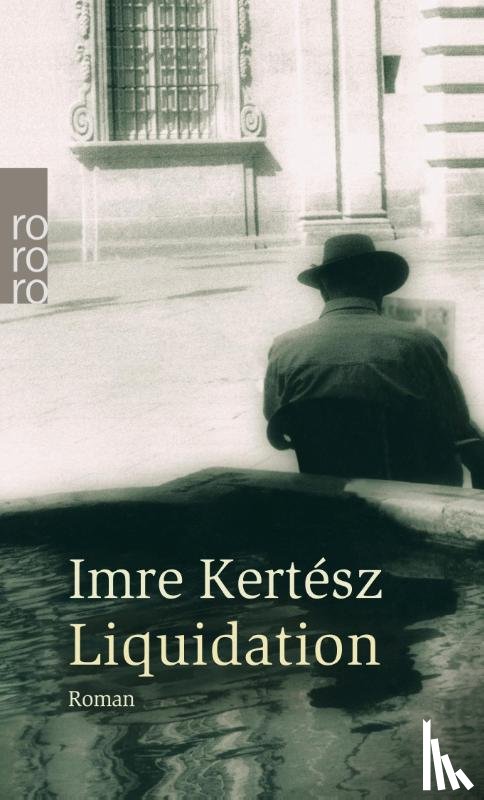 Kertész, Imre - Liquidation