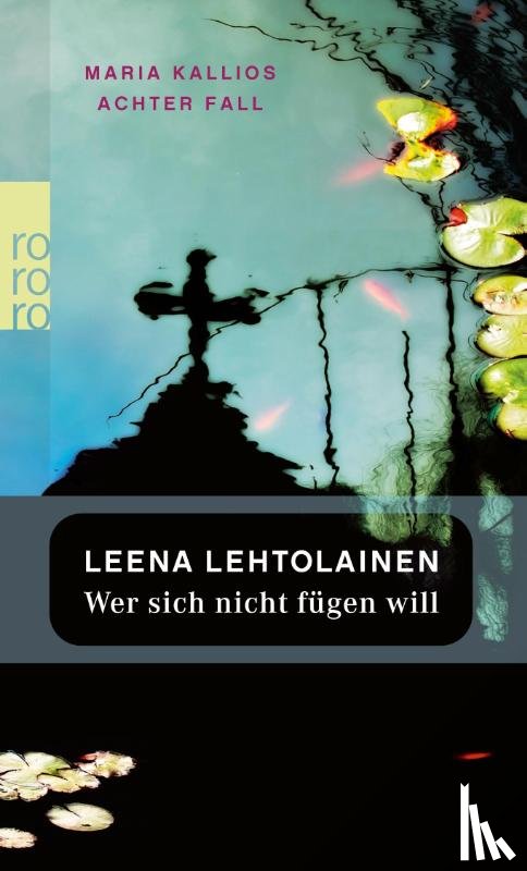 Lehtolainen, Leena - Wer sich nicht fügen will