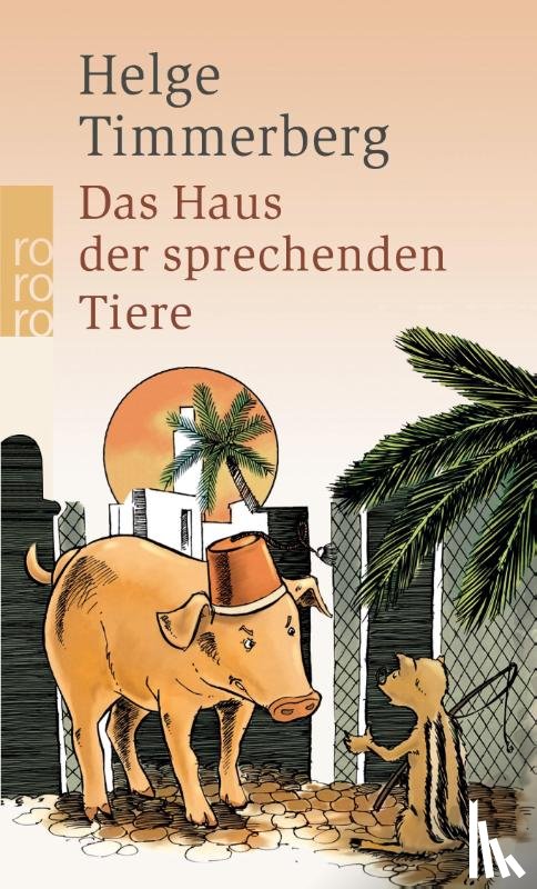 Timmerberg, Helge - Das Haus der sprechenden Tiere