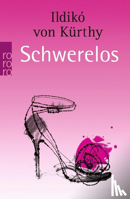 Kürthy, Ildikó von - Schwerelos