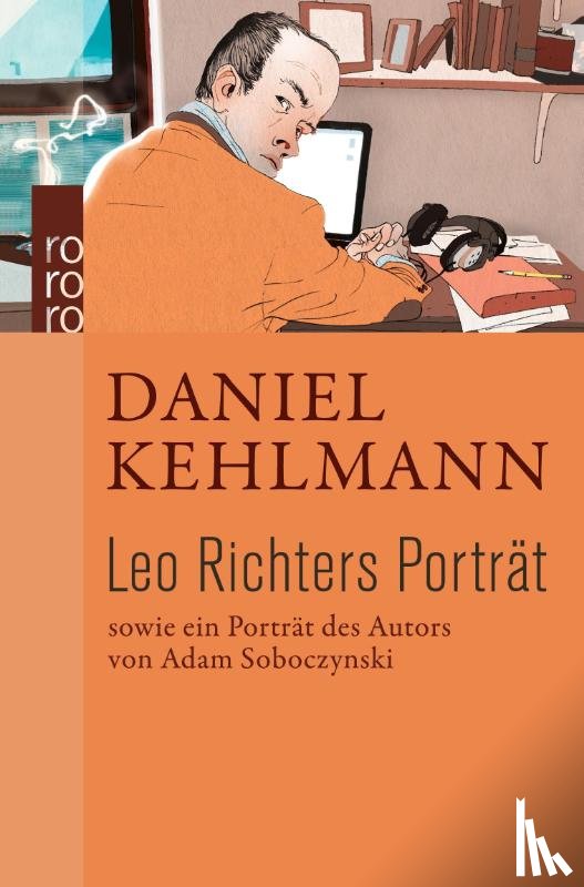 Kehlmann, Daniel, Soboczynski, Adam - Leo Richters Porträt