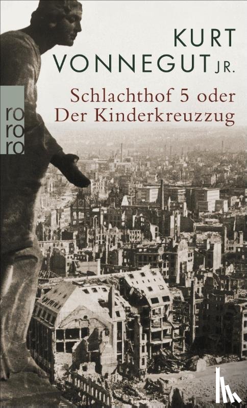 Vonnegut, Kurt - Schlachthof 5 oder Der Kinderkreuzzug