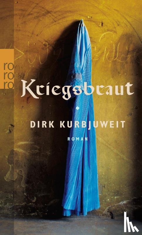 Kurbjuweit, Dirk - Kriegsbraut