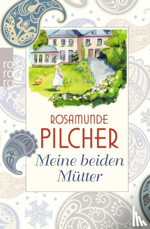 Pilcher, Rosamunde - Meine beiden Mütter