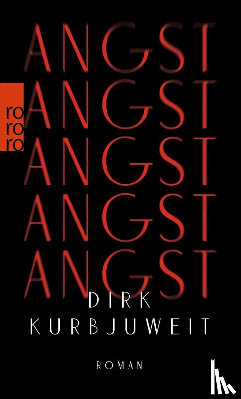 Kurbjuweit, Dirk - Angst