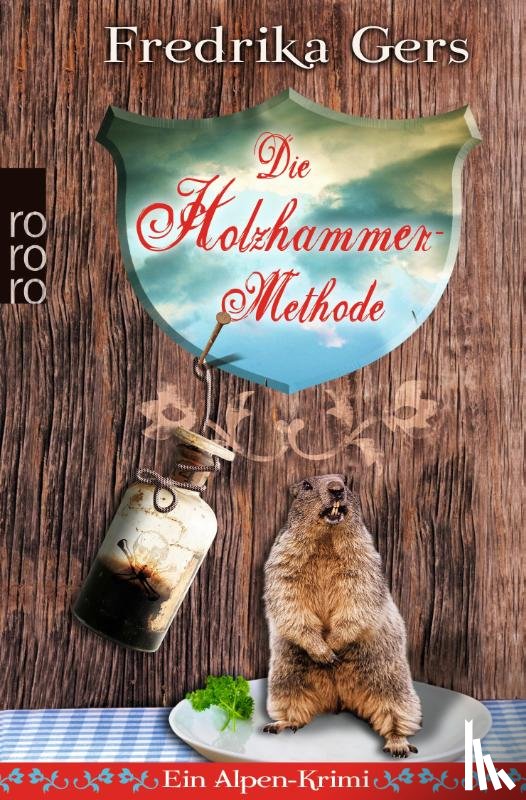 Gers, Fredrika - Die Holzhammer-Methode