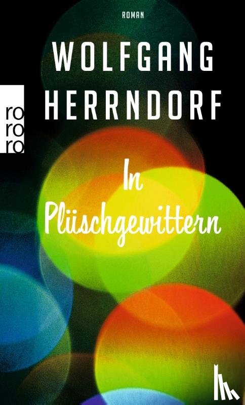 Herrndorf, Wolfgang - In Pluschgewittern