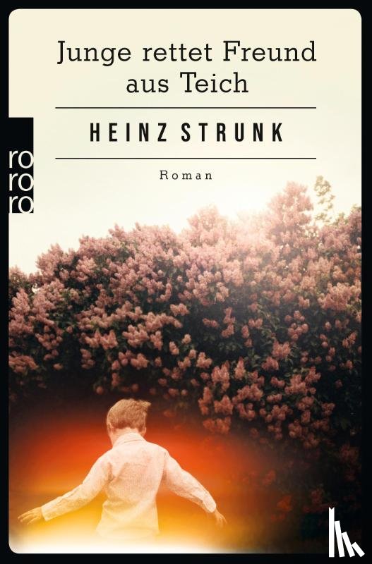 Strunk, Heinz - Junge rettet Freund aus Teich