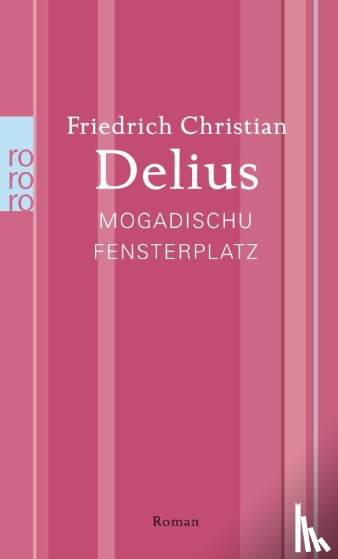 Delius, Friedrich Christian - Mogadischu Fensterplatz