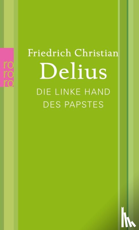 Delius, Friedrich Christian - Die linke Hand des Papstes