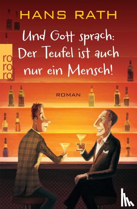 Rath, Hans - Und Gott sprach: Der Teufel ist auch nur ein Mensch!