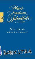 Schädlich, Hans Joachim - Sire, ich eile