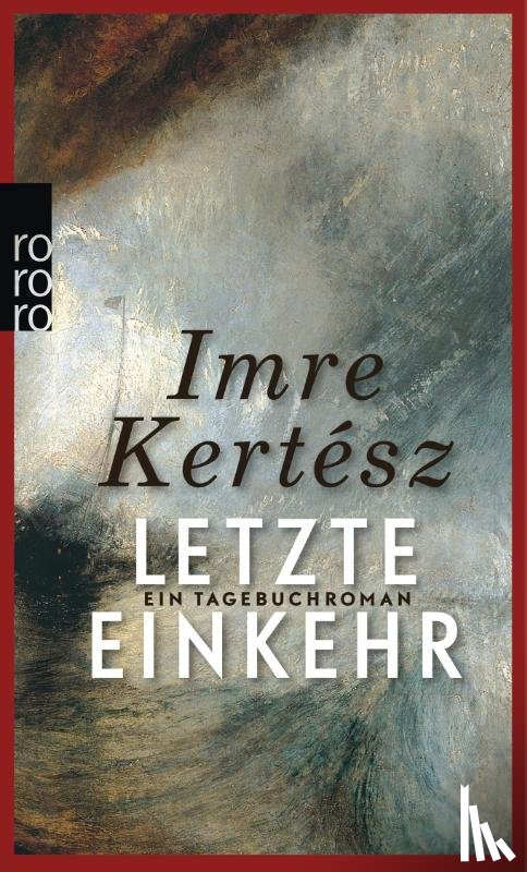 Kertész, Imre - Letzte Einkehr