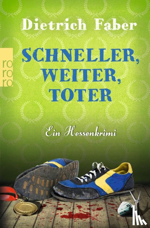 Faber, Dietrich - Schneller, weiter, toter
