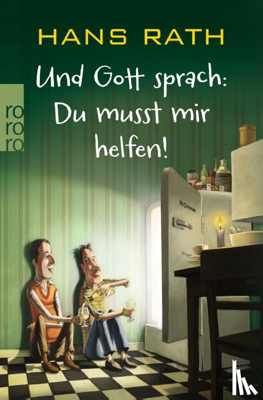 Rath, Hans - Und Gott sprach: Du musst mir helfen!