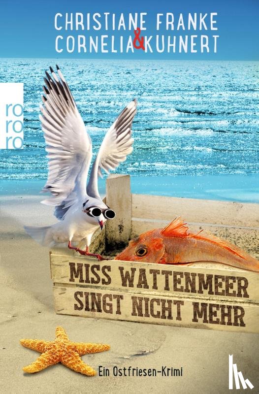 Franke, Christiane, Kuhnert, Cornelia - Miss Wattenmeer singt nicht mehr