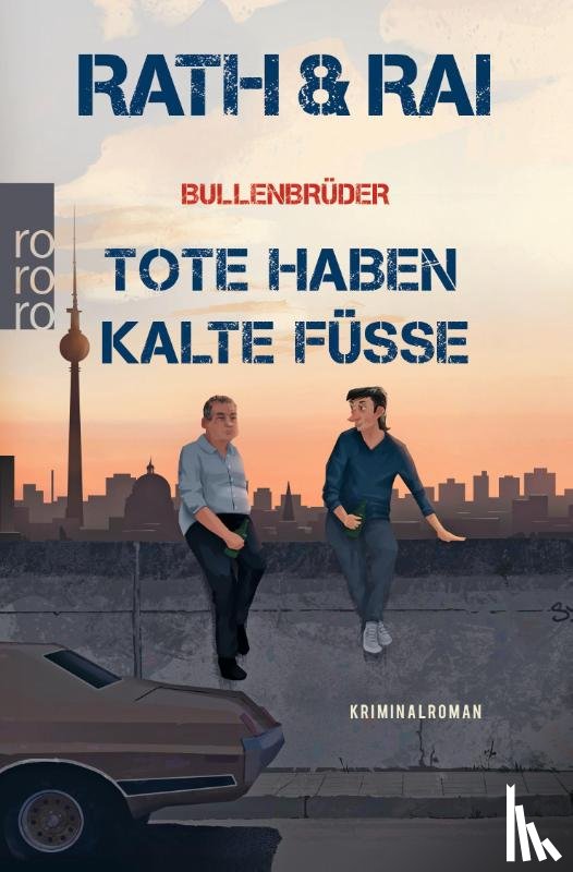 Rath, Hans, Rai, Edgar - Bullenbrüder: Tote haben kalte Füße