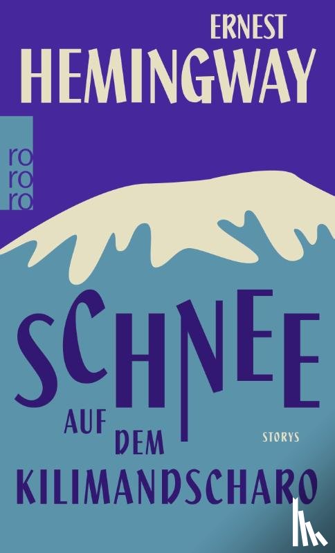 Hemingway, Ernest - Schnee auf dem Kilimandscharo