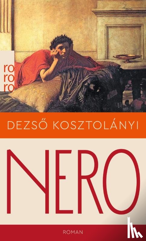 Kosztolányi, Dezsö - Nero, der blutige Dichter