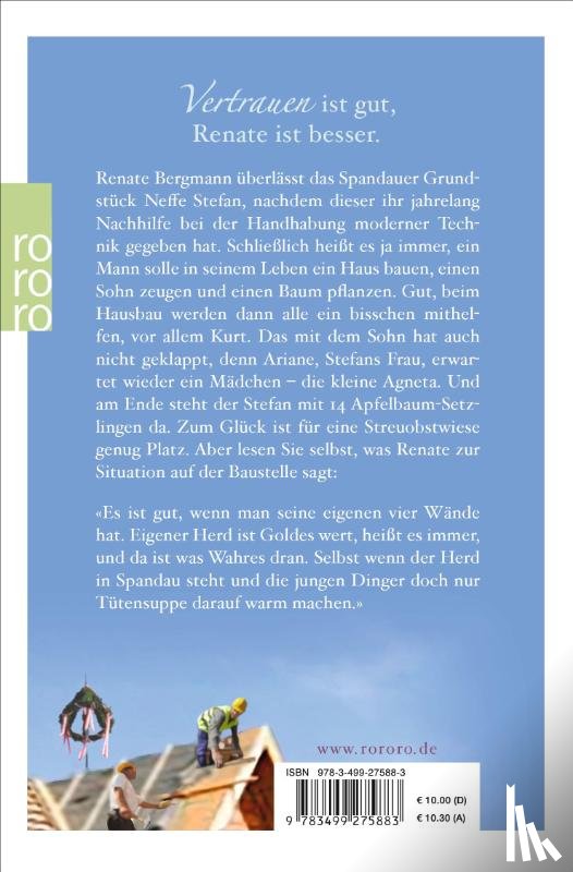 Bergmann, Renate - Das Dach muss vor dem Winter drauf