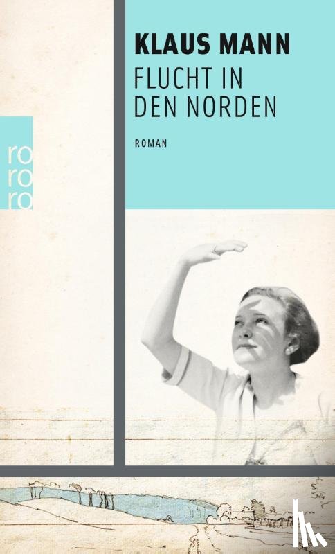Mann, Klaus - Flucht in den Norden