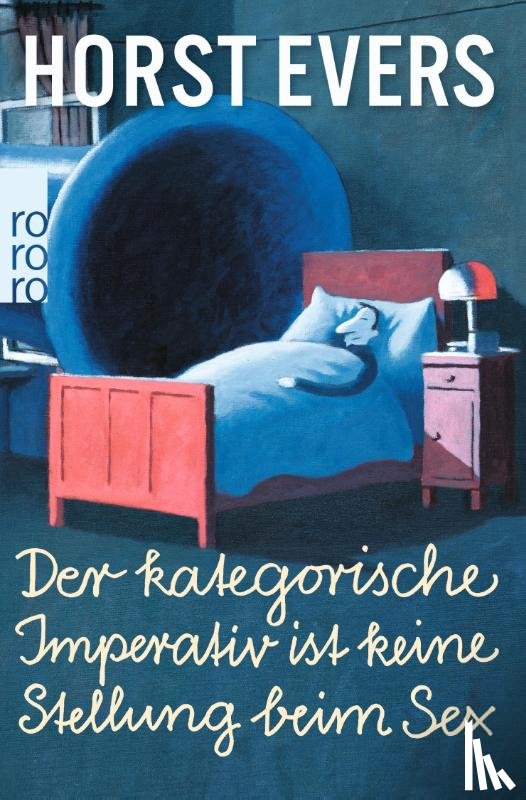 Evers, Horst - Der kategorische Imperativ ist keine Stellung beim Sex