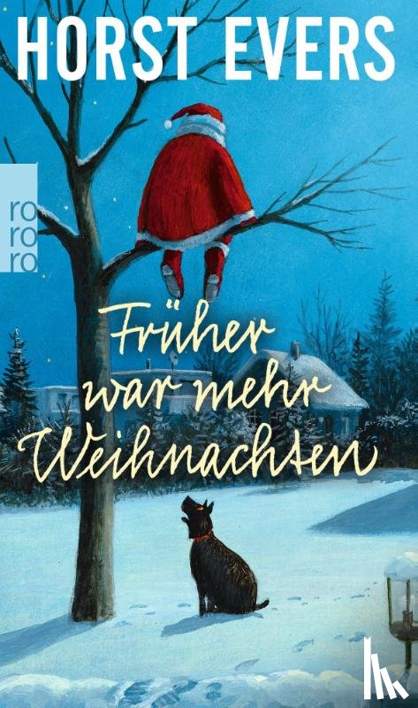 Evers, Horst - Früher war mehr Weihnachten